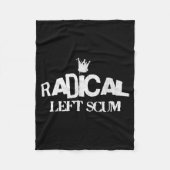 Radical Left S Funny Sarcastic Quote  Fleece Deken (Voorkant)