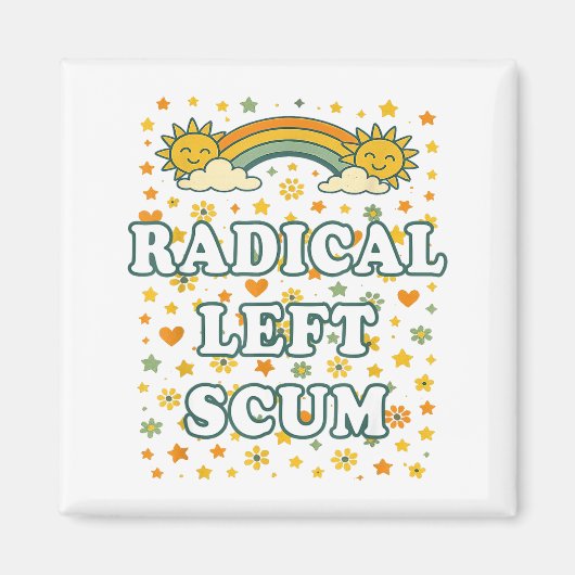 Radical Left S Funny Sarcastic Quote Magneet (Voorkant)