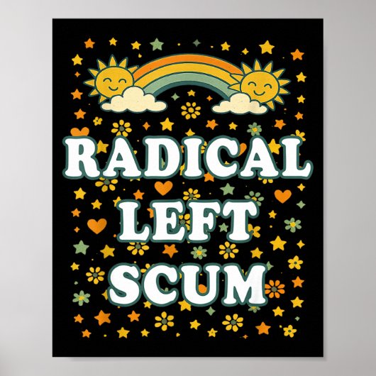 Radical Left S Funny Sarcastic Quote Poster (Voorkant)