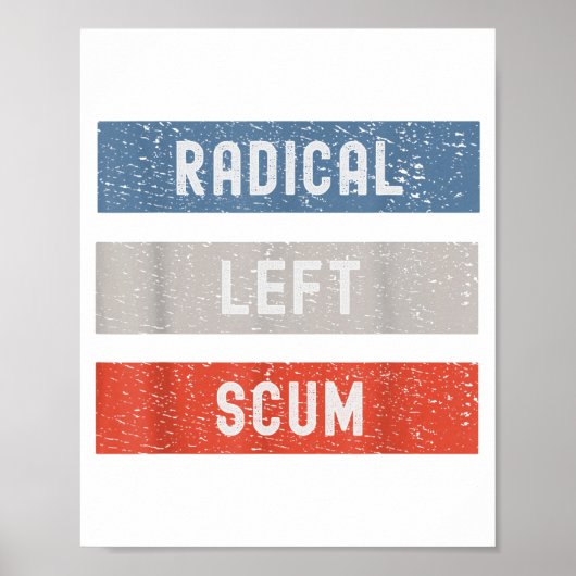 Radical Left S Funny Sarcastic Quote Poster (Voorkant)
