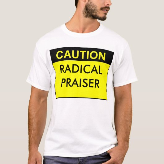 RADICAL PRAISER T-SHIRT (Voorkant)