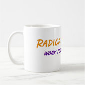 Radical Respect Mug (Gauche)