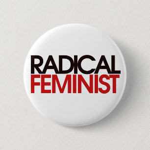 Radicale feministe ronde button 5,7 cm