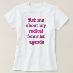 Radicale feministische agenda t-shirt