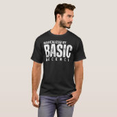 RADICALISÉ PAR T-shirt DE DÉCENCE DE BASE (Devant entier)