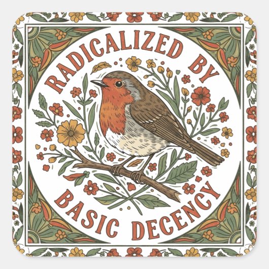Radicalized by Basic Decency Bird Illustration  Vierkante Sticker (Voorkant)