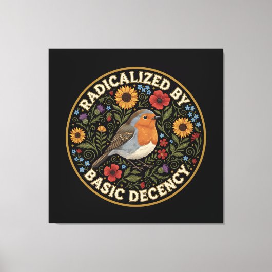 Radicalized by Basic Decency Birds lovers Canvas Afdruk (Voorkant)