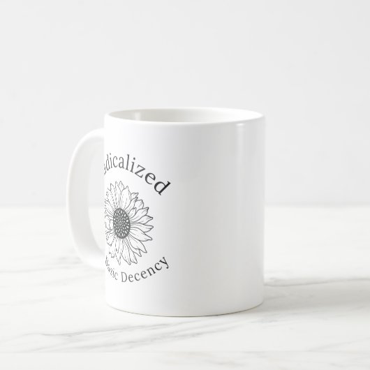 Radicalized by Basic Decency Coffee Mug (Devant gauche)