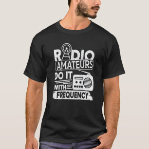 Radio amateurs doen het met frequentie backprint h t-shirt