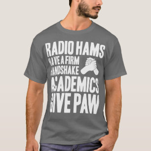Radio Ham Amateur Radio Operator Ham Radio (6) T-shirt