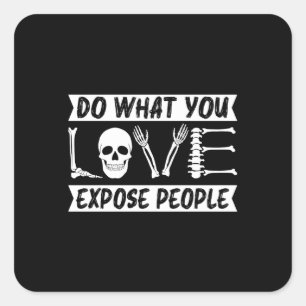 Radiologen doen wat je mensen blootstelt aan radio vierkante sticker