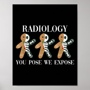 Radiologie die je stelt We Expose Gingerbread Skel Poster