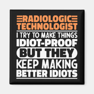 Radiologisch technoloog Ik probeer het grappig te  Magneet