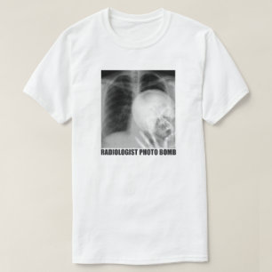 RADIOLOGIST FOTO BOMB T-SHIRT