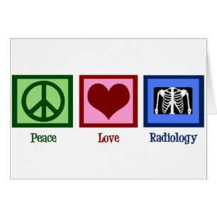 Radiologist Peace Love Radiology Chest X-Ray Card