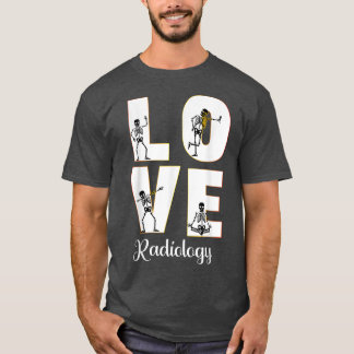 Radiology Love Radiologist Skeleton XRay Squad Mat T-shirt