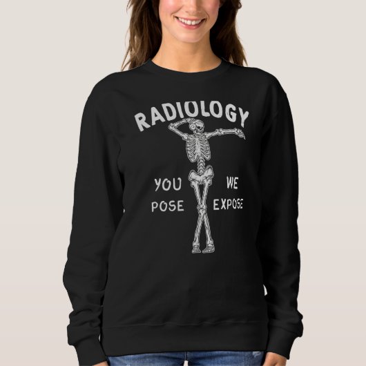 Radiology You Pose We Expose Dancing Skeleton X Ra Trui (Voorkant)