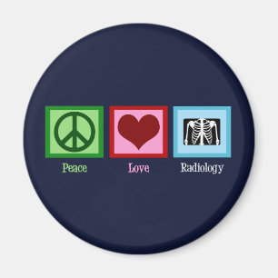Radioloog Peace Love Radiology Chest X-Ray Tech Magneet
