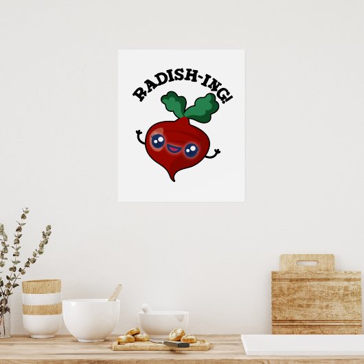 Radish-ing Funny Veggie Radish Pun Poster (Keuken)