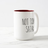 RAE DUNN Inspiré Pas Aujourd'Hui Satan Coffee Mug (Devant droit)