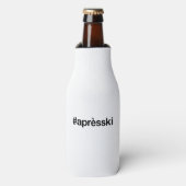 Rafraichisseur De Bouteilles Hashtag SKI APRES (Bottle Devant)
