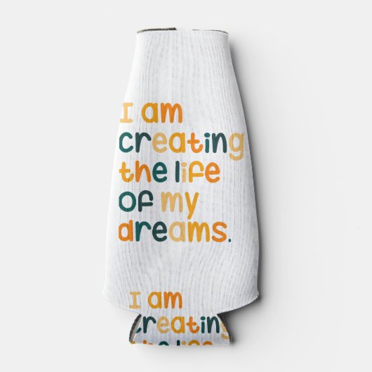 Rafraichisseur De Bouteilles Je crée la vie de mes rêves (Devant)