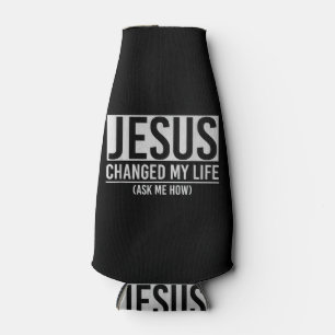 Rafraichisseur De Bouteilles Jésus a changé ma vie Demandez-moi comment Jésus