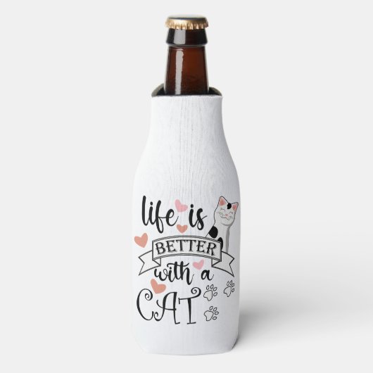 Rafraichisseur De Bouteilles Life is Better With a Cat quote slogan (Bottle Devant)
