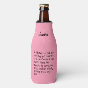 Rafraichisseur De Bouteilles Pink Put on Big Girl Panties Word Dit Beverly