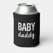 Rafraichisseur De Cannettes Baby Daddy drôle dire peut cool (Can Dos)