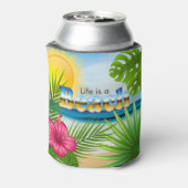 Rafraichisseur De Cannettes La vie est un design de plage (Can Dos)