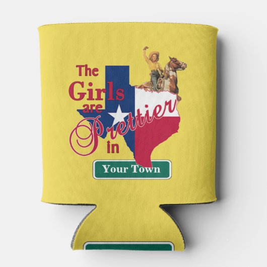 Rafraichisseur De Cannettes Les Filles Texas Sont Plus Prettier Dans (NOM PERS (Dos)