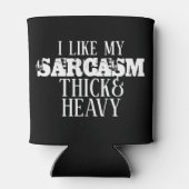 Rafraichisseur De Cannettes Sarcasme épais et lourd (Dos)