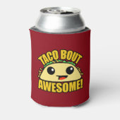 Rafraichisseur De Cannettes Taco Bout Awesome (Can Dos)