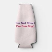 Rafraîchisseur Pour Bouteille Je ne suis pas court, je suis amusant taille! (Devant)