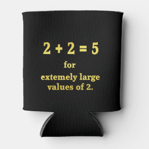 Rafraîchisseur Pour Canette 2 + 2 = 5  Blague de maths drôle