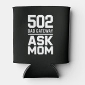 Rafraîchisseur Pour Canette 502 Bad Gateway Ask Mom Tech Drink  (Devant)