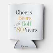 Rafraîchisseur Pour Canette 80e anniversaire Cheers Beers Golf Party (Devant)