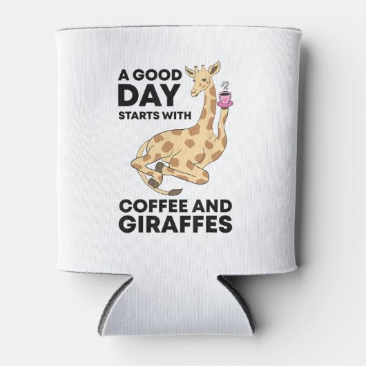 Rafraîchisseur Pour Canette A Good Day Starts With Coffee & Giraffe Gift Funny (Devant)