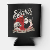 Rafraîchisseur Pour Canette À la barbe ou pas à la barbe (Devant)