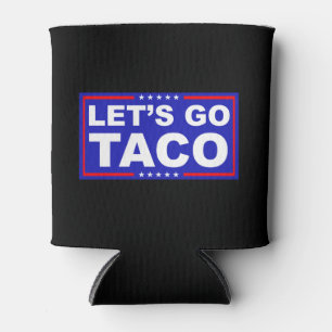 Rafraîchisseur Pour Canette Allons à l'humour politique de Taco