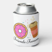 Rafraîchisseur Pour Canette ami café donut pour toujours (Can Dos)