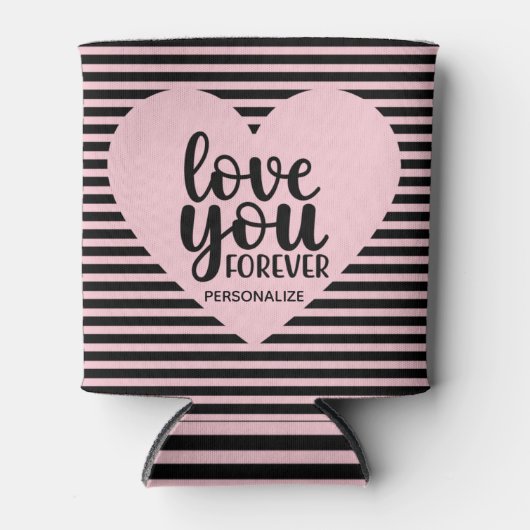 Rafraîchisseur Pour Canette Amour Vous Toujours Personnalisé Peut Rafraîchir (Devant)