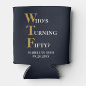 Rafraîchisseur Pour Canette Amusant 50e anniversaire WTF Humour Navy Blue Gold (Devant)