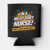 Rafraîchisseur Pour Canette Amusante Superpower Night Shift Infirmière Appréci (Devant)
