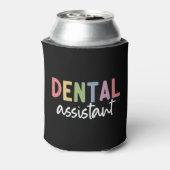 Rafraîchisseur Pour Canette Assistant dentaire | Cadeaux pour dentiste adjoint (Can Dos)