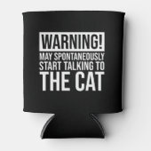 Rafraîchisseur Pour Canette Attention! Peut Commencer À Parler Au Chat (Devant)