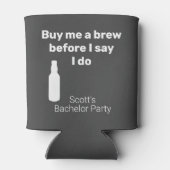 Rafraîchisseur Pour Canette Bachelor Party Achetez-moi une bière (Dos)