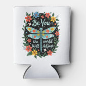 Rafraîchisseur Pour Canette Be You The World Will Adjust - Dragonfly (2) (Devant)