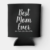 Rafraîchisseur Pour Canette Best Mom Ever noir et blanc script personnalisé él